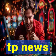 tp news